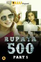  Rupaya 500 Part 1 Ullu Web Series Download 