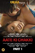 Aate Ki Chakki Charmsukh Part 1 Ullu Web Series Download 