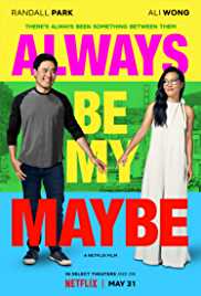 Always Be My Maybe 2019 Dual Audio Hindi 480p 300MB 
