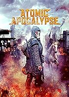 Atomic Apocalypse 2018 Hindi English 480p 720p 1080p FilmyZilla