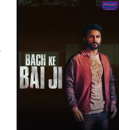Bach Ke Bai Ji 2023 Punjabi Movie Download 480p 720p 1080p 
