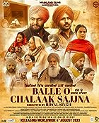 Balle O Chalaak Sajjna 2023 Punjabi Movie Download 480p 720p 1080p 