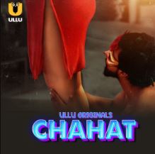 Chahat Part 1 2023 Ullu Web Series Download 480p 720p 1080p 