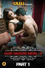 Charmsukh Jane Anjane Mein 3 Part 1 2021 ULLU Web Series Download 