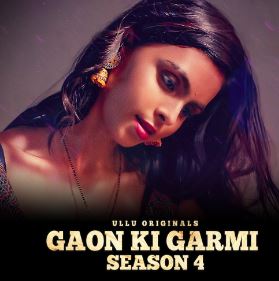Gaon Ki Garmi Season 4 Part 1 2023 Ullu Web Series Download 480p 720p 1080p  Filmyzilla