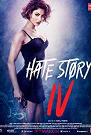 Hate Story 4 2018 Full Movie Download 300MB 480p 
