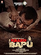I Killed Bapu Filmyzilla 2023 Movie Download 480p 720p 1080p 