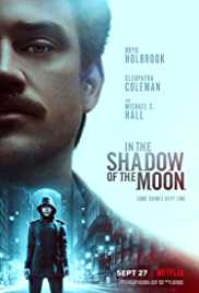 In The Shadow of The Moon 2019 Dual Audio Hindi 480p 300MB 