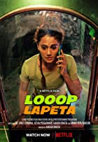 Looop Lapeta 2022 Full Movie Downlaod 480p 720p 