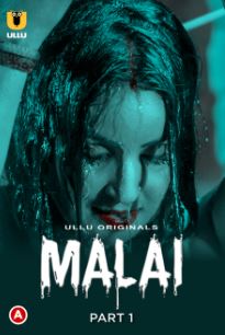 Malai Part 1 2023 Hindi Ullu Web Series Download 480p 720p 1080p  Filmyzilla 