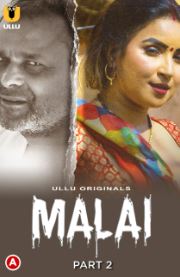 Malai Part 2 2023 Hindi Ullu Web Series Download 480p 720p 1080p   Filmyzilla
