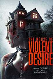 The House Of Violent Desire 2018 Hindi Dubbed 480p 300MB 