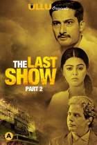 The Last Show Part 2 Ullu Web Series Download 