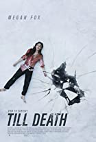 Till Death 2021 Hindi Dubbed 480p 720p 