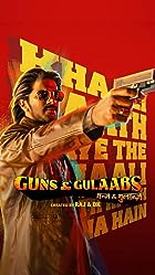 Download Guns And Gulaabs Hindi Season 1 Web Series 480p 720p 1080p  Filmyzilla