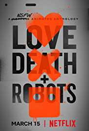 Love Death And Robots Filmyzilla All Seasons Dual Audio Hindi 480p 720p HD Download 
